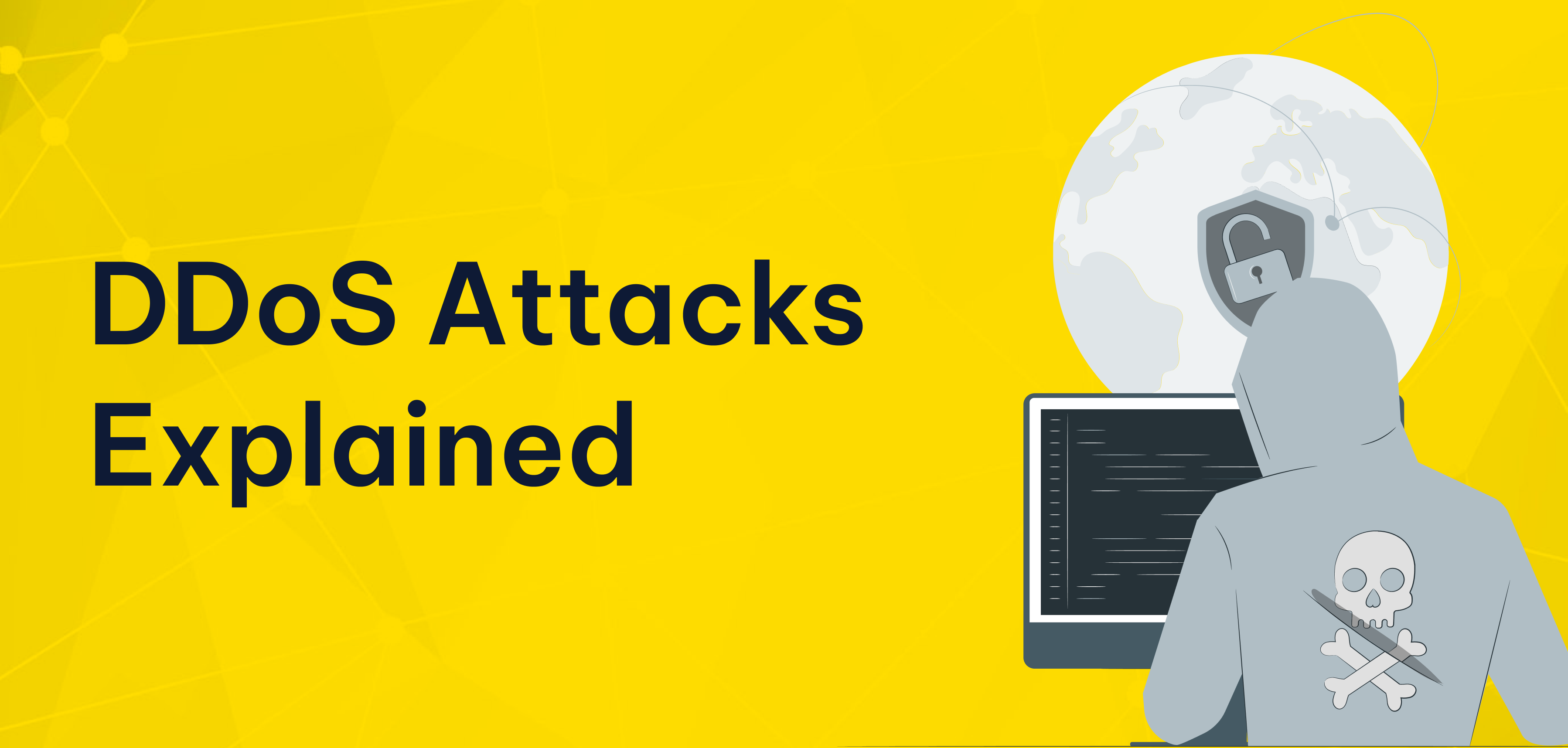 DDoS Attacks Explained: How to Protect Your Business