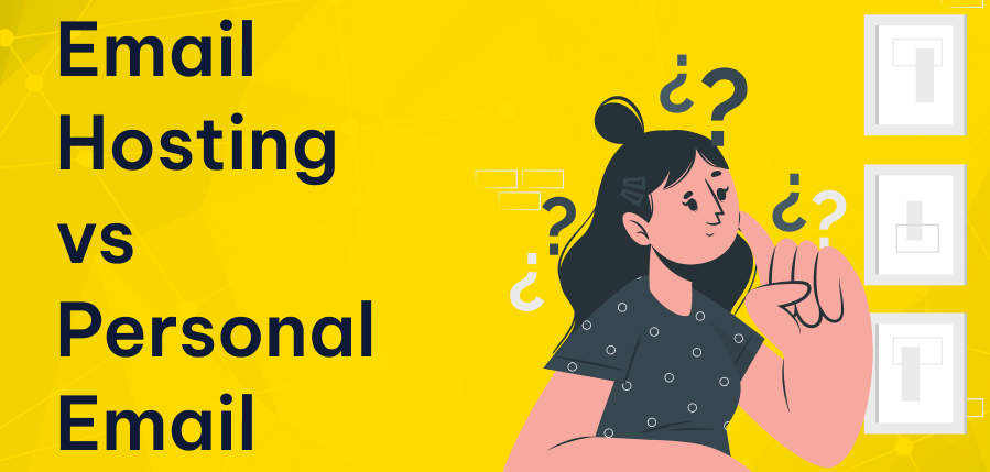 Email Hosting vs Personal Email: Key Differences for Businesses