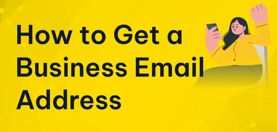 How to Get a Business Email Address: Mail Hosting Step-by-Step