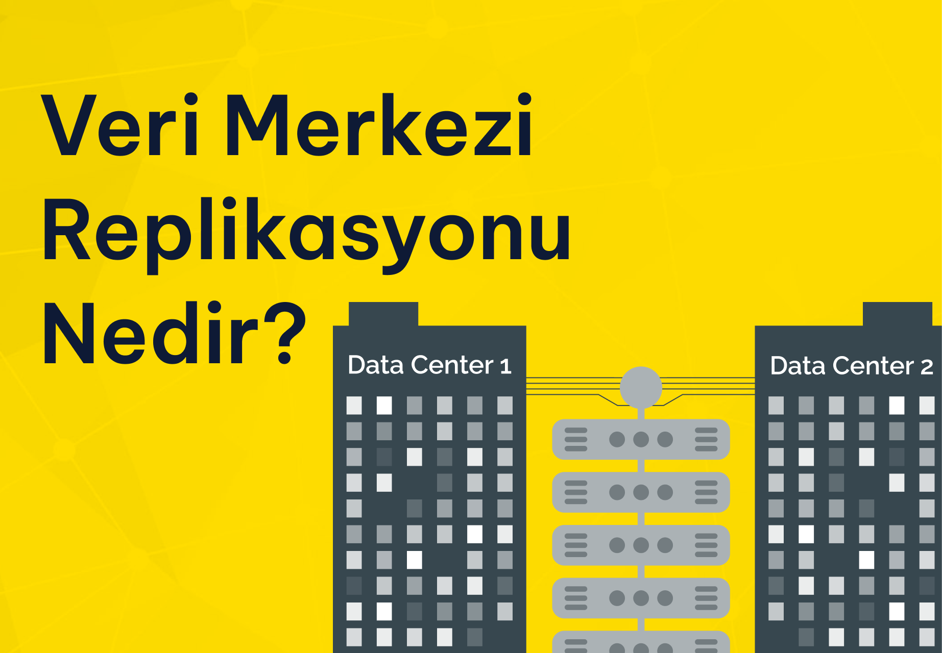 Veri merkezi replikasyonu; kesintisiz erişim ve veri güvenliği için kritik. Senkron/asenkron farkları, maliyet‑performans dengesi ve KOBİ’ler için öneriler.