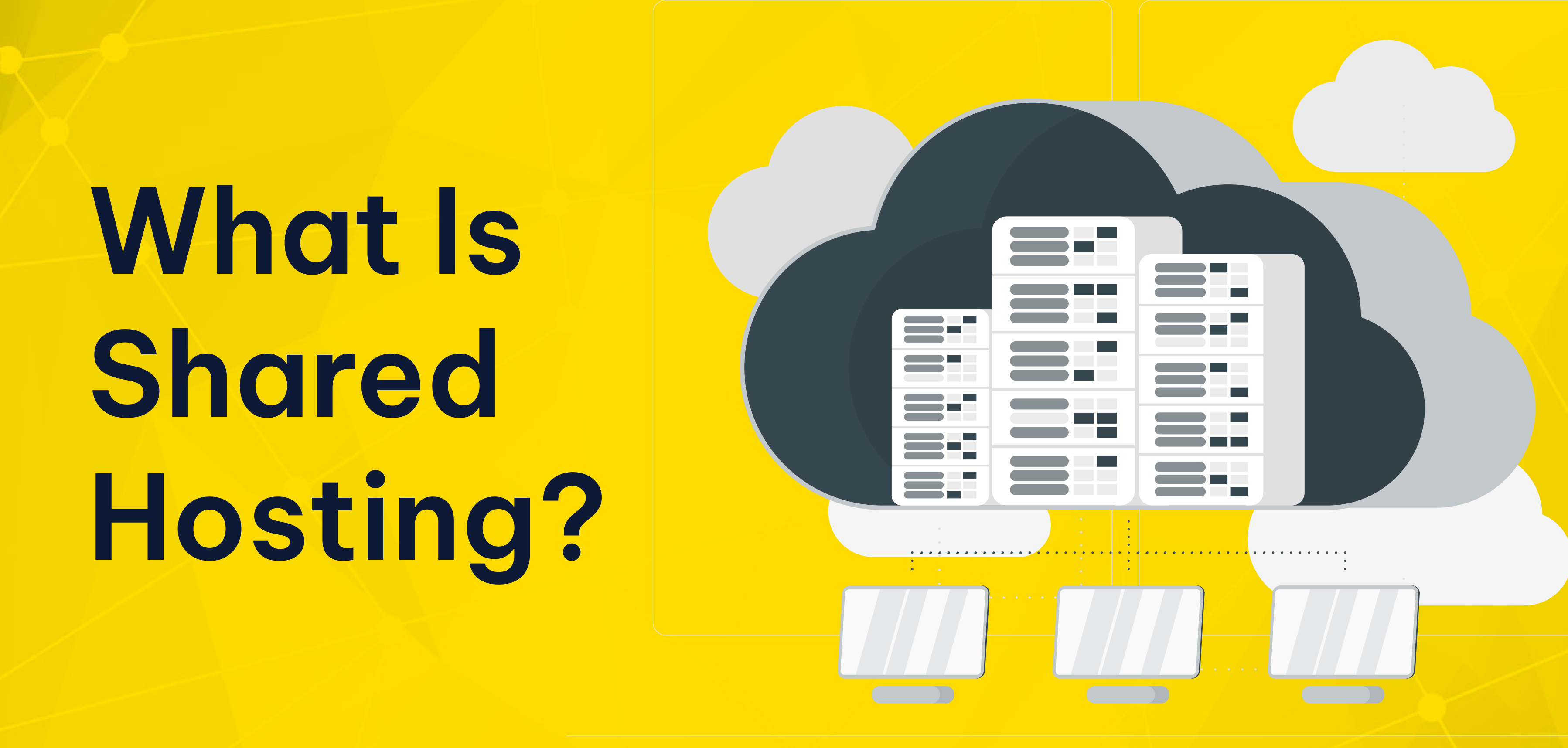 What Is Shared Hosting? Benefits, Limitations, and Best Use Cases