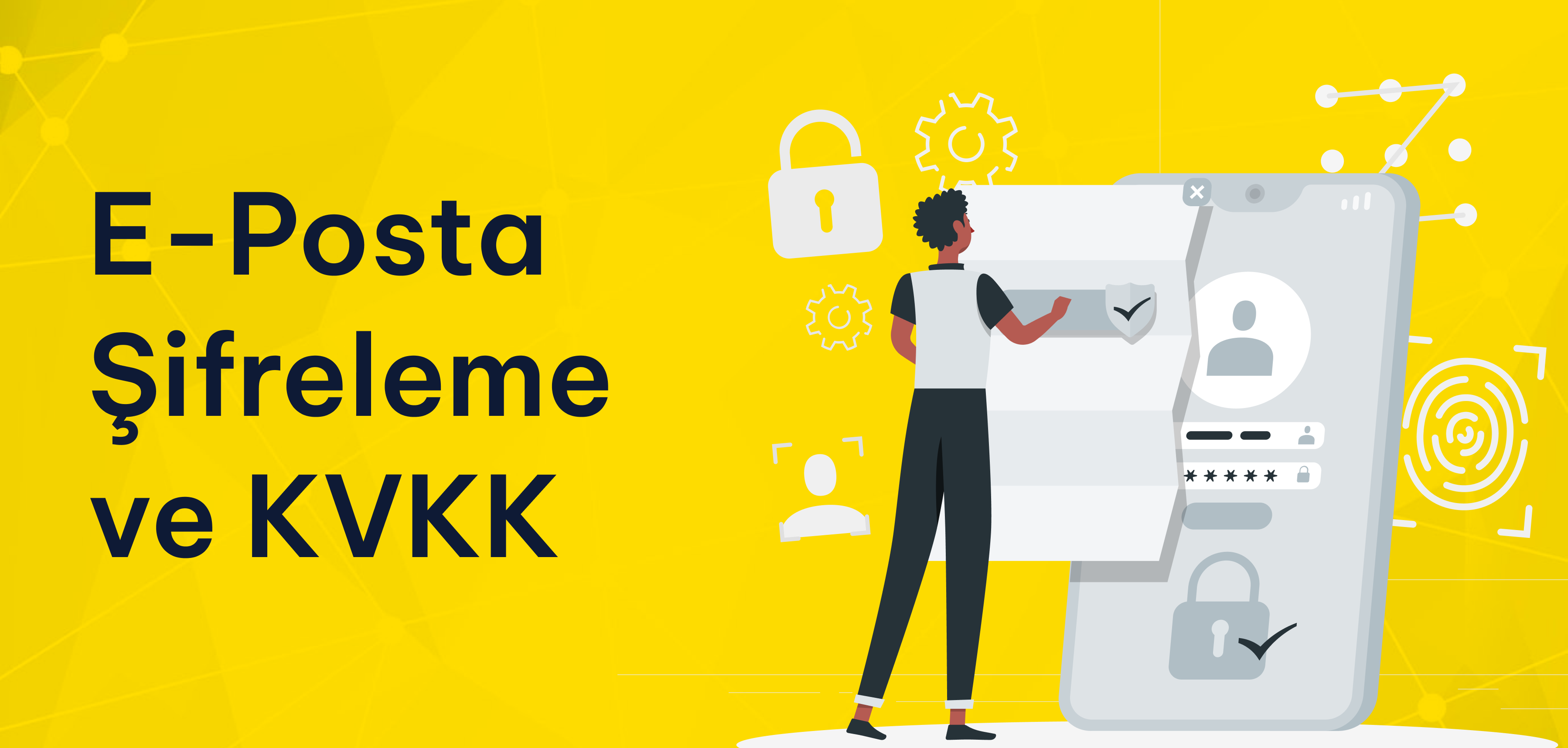 E-Posta Şifreleme ve KVKK: Gizlilik İçin Kurumsal E-Posta Çözümleri E-Posta Şifreleme ve KVKK: Gizlilik İçin Kurumsal E-Posta Çözümleri