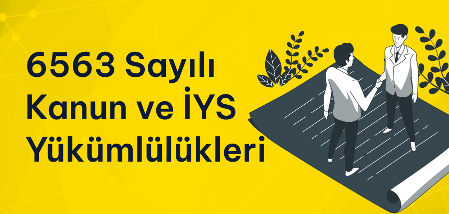 Ticari İletişim Mevzuatı: 6563 Sayılı Kanun ve İYS Yükümlülükleri Ticari İletişim Mevzuatı: 6563 Sayılı Kanun ve İYS Yükümlülükleri