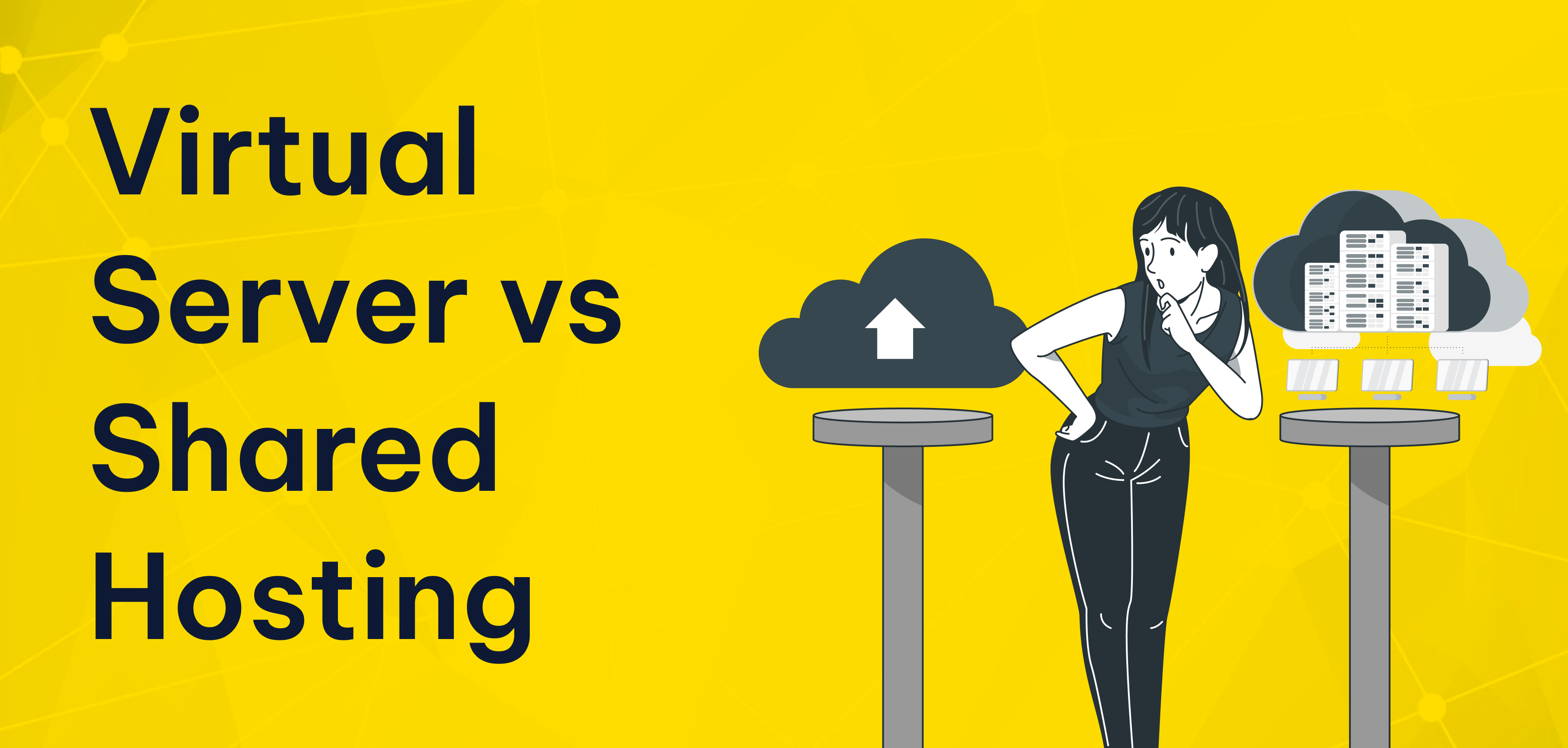 Virtual Server vs Shared Hosting: Which Should You Choose? Virtual Server vs Shared Hosting: Which Should You Choose?