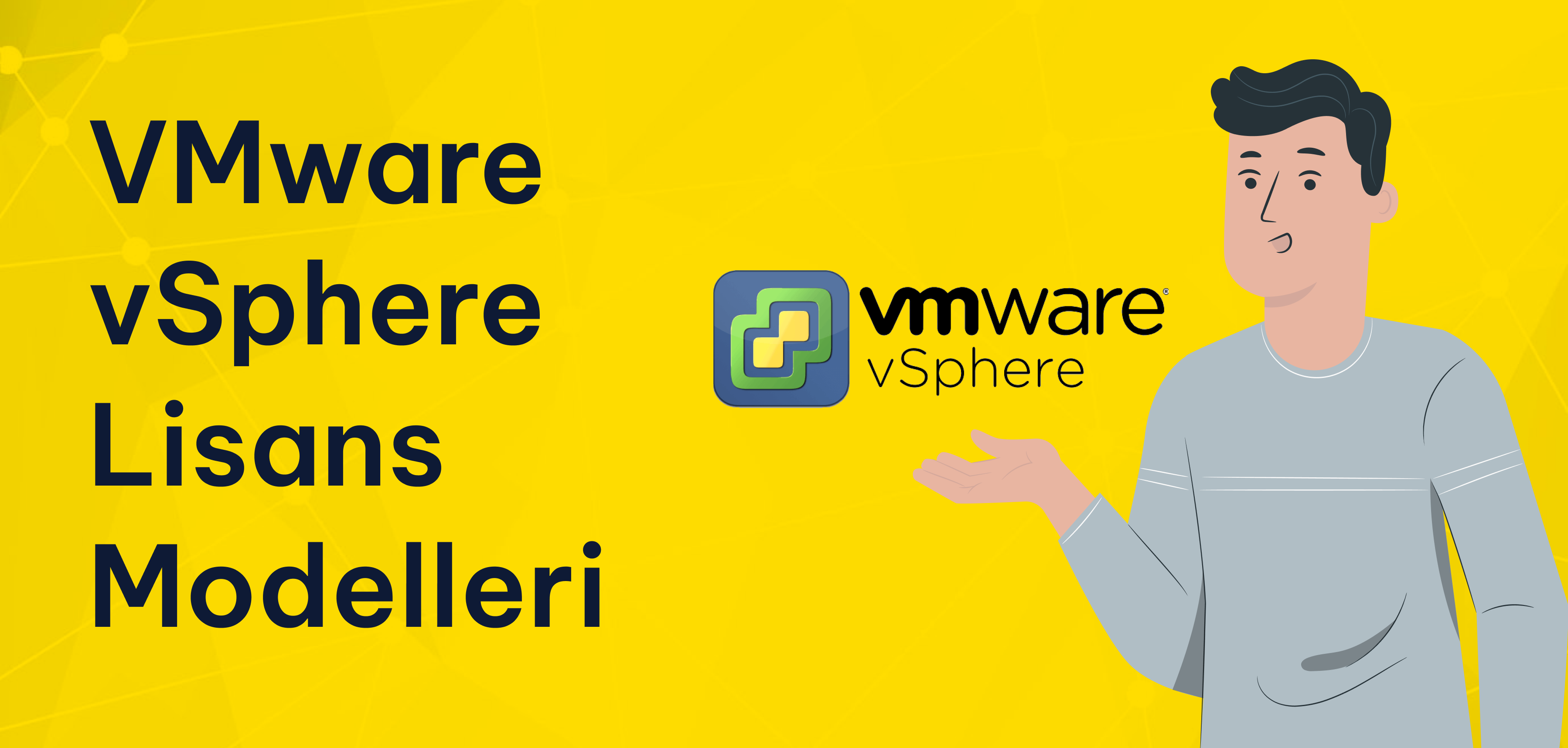 VMware vSphere Lisanslama Modelleri: Sürümler ve Özellik Kısıtları VMware vSphere Lisanslama Modelleri: Sürümler ve Özellik Kısıtları