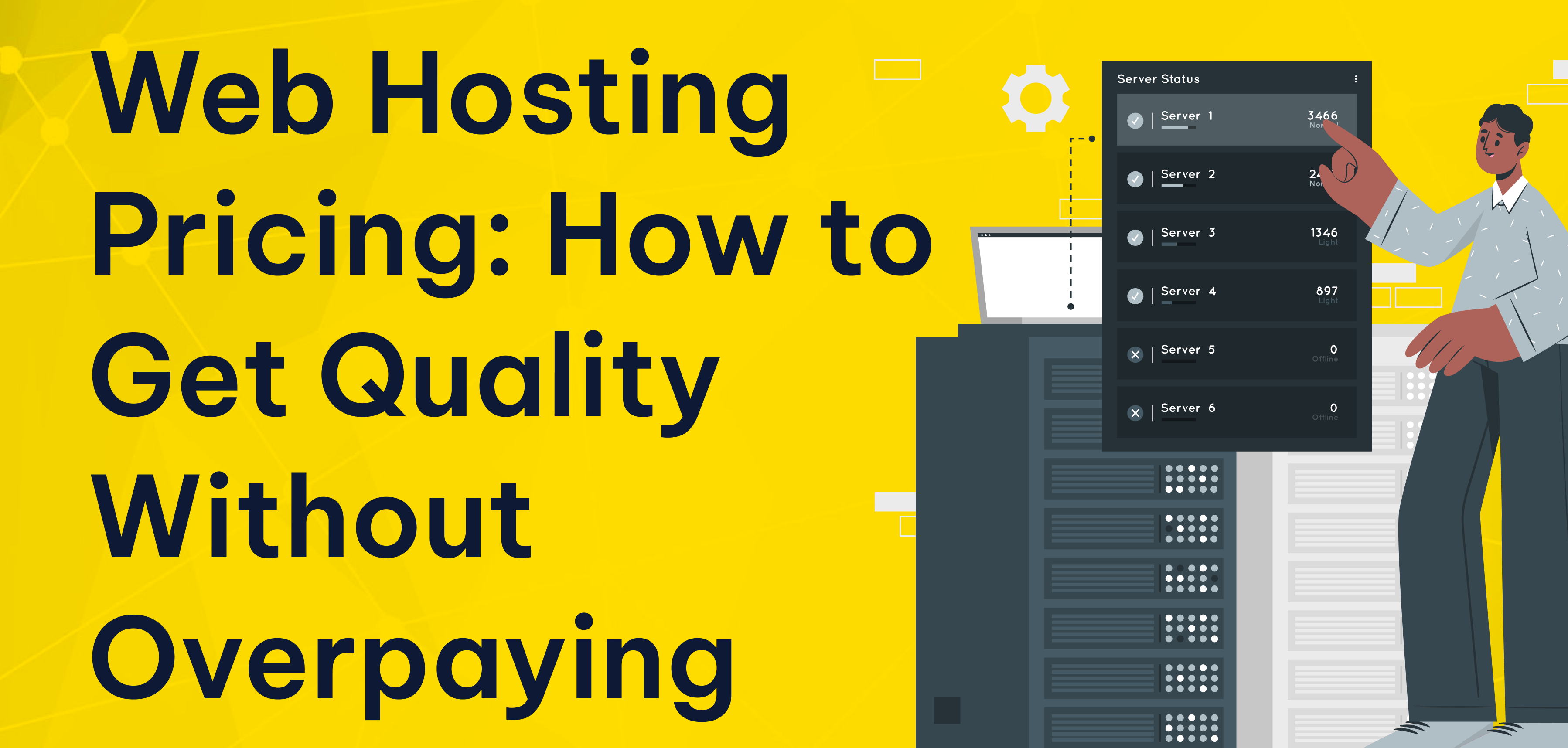 Web Hosting Pricing: How to Get Quality Without Overpaying Web Hosting Pricing: How to Get Quality Without Overpaying